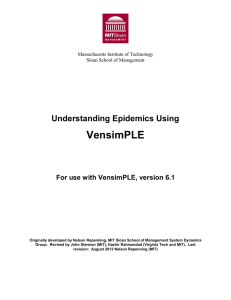 VensimPLE Understanding Epidemics Using  For use with VensimPLE, version 6.1