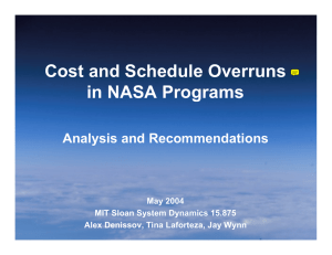 Cost and Schedule Overruns in NASA Programs Analysis and Recommendations May 2004