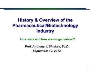 History &amp; Overview of the Pharmaceutical/Biotechnology Industry