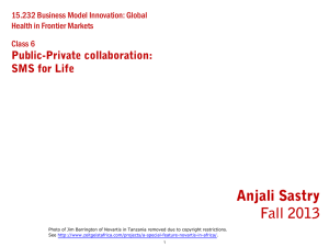 Anjali Sastry Fall 2013 Public-Private collaboration: SMS for Life