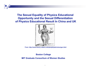 The Sexual Equality of Physics Educational Opportunity and the Sexual Differentiation