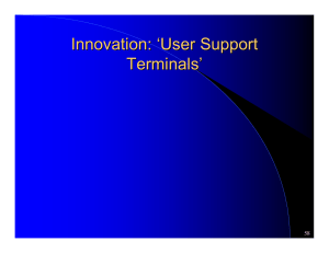 Innovation: ‘User Support Terminals’ 58