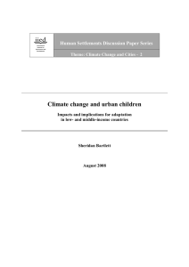 Climate change and urban children Human Settlements Discussion Paper Series