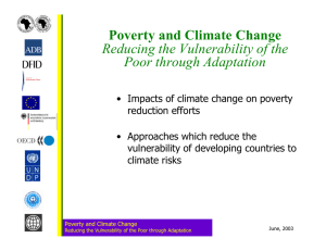 Poverty and Climate Change Reducing the Vulnerability of the Poor through Adaptation