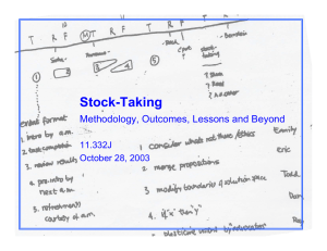 Stock-Taking Methodology, Outcomes, Lessons and Beyond 11.332J October 28, 2003
