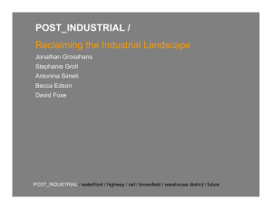 POST_INDUSTRIAL / Reclaiming the Industrial Landscape Jonathan Grosshans Stephanie Groll