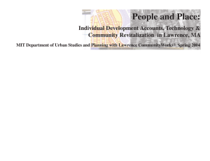People and Place: Individual Development Accounts, Technology &amp;