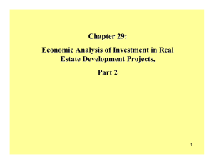 Chapter 29: Economic Analysis of Investment in Real Estate Development Projects, Part 2