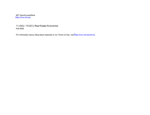 11.433J / 15.021J Real Estate Economics MIT OpenCourseWare Fall 2008