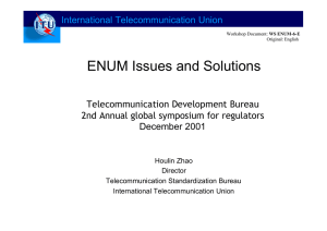 ENUM Issues and Solutions International Telecommunication Union Telecommunication Development Bureau