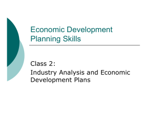 Economic Development Planning Skills Class 2: Industry Analysis and Economic