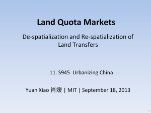 Land%Quota%Markets% DeDspaFalizaFon%and%ReDspaFalizaFon%of% Land%Transfers% 11.%S945%%Urbanizing%China%