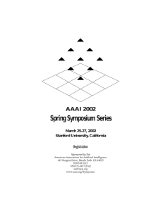 Spring Symposium Series AAAI 2002 Registration March 25-27, 2002