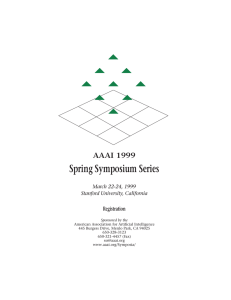 Spring Symposium Series AAAI 1999 Registration March 22-24, 1999