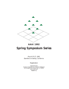 Spring Symposium Series AAAI 1992 March 25-27, 1992 Stanford University, California