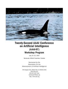Twenty-Second AAAI Conference on Artificial Intelligence (AAAI-07) Workshop Program