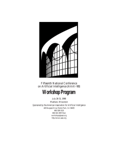 Workshop Program Fifteenth National Conference on Artificial Intelligence (AAAI-98) July 26-31, 1998