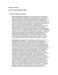 Class on Foucault Joshua Cohen (October 22, 2004) 1. Social construction of agency