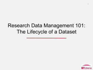 Research Data Management 101: The Lifecycle of a Dataset 1