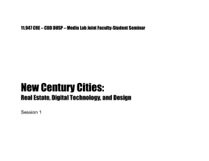 New Century Cities: Real Estate, Digital Technology, and Design Session 1