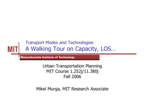A Walking Tour on Capacity, LOS… Transport Modes and Technologies