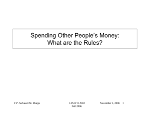 Spending Other People’s Money: What are the Rules? F.P. Salvucci/M. Murga 1.252J/11.540J