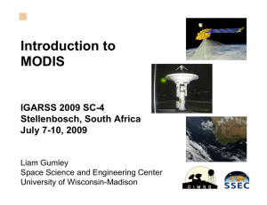 Introduction to MODIS IGARSS 2009 SC-4 Stellenbosch, South Africa