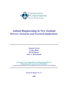 Animal Biopharming in New Zealand Drivers, Scenarios and Practical Implications Joanna Goven