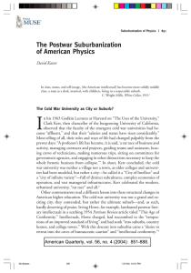 The Postwar Suburbanization of American Physics David Kaiser