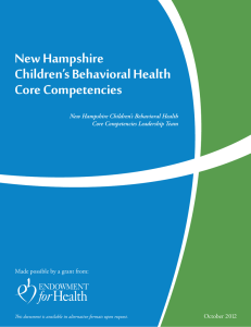 New Hampshire Children’s Behavioral Health Core Competencies New Hampshire Children’s Behavioral Health