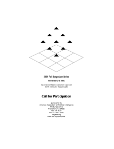 Call for Participation 2001 Fall Symposium Series November 2-4, 2001