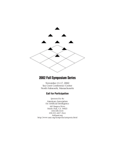 2002 Fall Symposium Series Call for Participation November 15-17, 2002