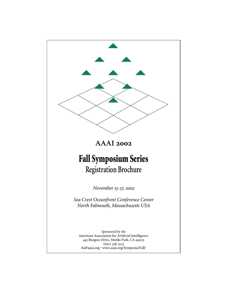 Fall Symposium Series Registration Brochure AAAI