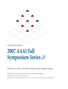 2007 AAAI Fall Symposium Series  Call for Participation