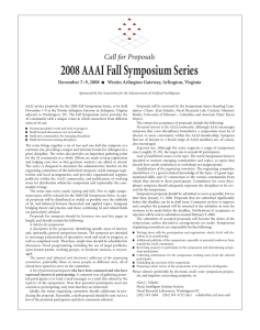 AAAI invites proposals for the 2008 Fall Symposium Series, to... Proposals will be reviewed by the Symposium Series Standing Com-