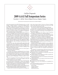 AAAI invites proposals for the 2009 Fall Symposium Series, to... mittee (chair: Marjorie Skubic, University of Missouri-Columbia;