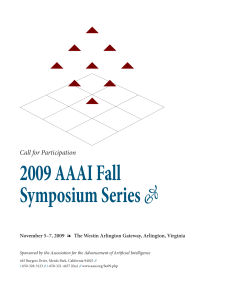 2009 AAAI Fall Symposium Series  Call for Participation