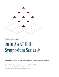 2010 AAAI Fall Symposium Series  Call for Participation