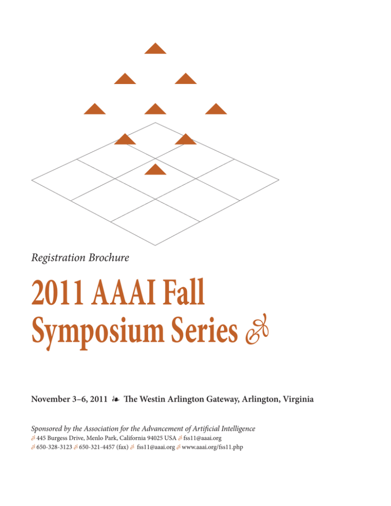 2011 AAAI Fall Symposium Series Registration Brochure