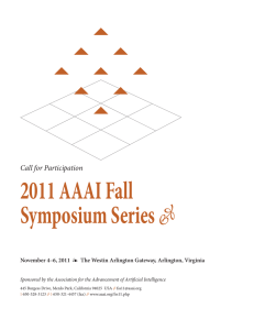 2011 AAAI Fall Symposium Series  Call for Participation
