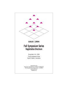Fall Symposium Series Registration Brochure AAAI 1994 November 4-6, 1994