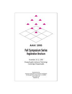 Fall Symposium Series Registration Brochure AAAI 1995 November 10-12, 1995