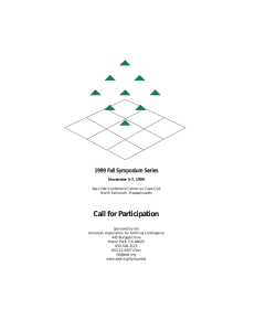 Call for Participation 1999 Fall Symposium Series November 5-7, 1999