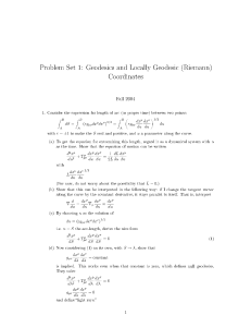 Problem  Set  1: Geodesics a,nd Locally  Geodesic ... Coordinates Fall 2004