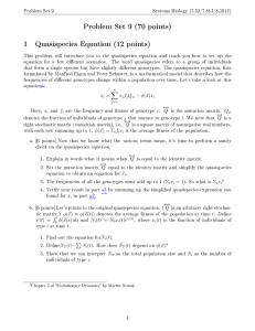 Problem Set 9 (70 points) 1  Quasispecies Equation (12 points)