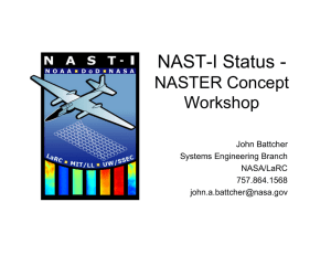 NAST-I Status - NASTER Concept Workshop John Battcher