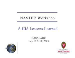NASTER Workshop S-HIS Lessons Learned NASA LaRC July 10 &amp; 11, 2003