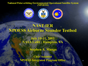 NAST-IER NPOESS Airborne Sounder Testbed July 10-11, 2003 NASA LaRC, Hampton, VA