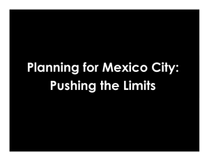 Planning for Mexico City: Pushing the Limits