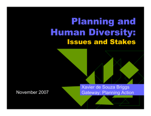 Planning and Human Diversity: Issues and Stakes Xavier de Souza Briggs